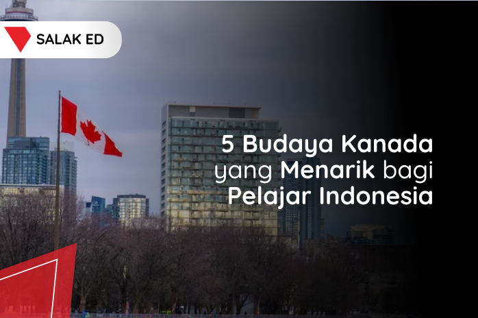 5 Budaya Kanada yang Menarik bagi Pelajar Indonesia
