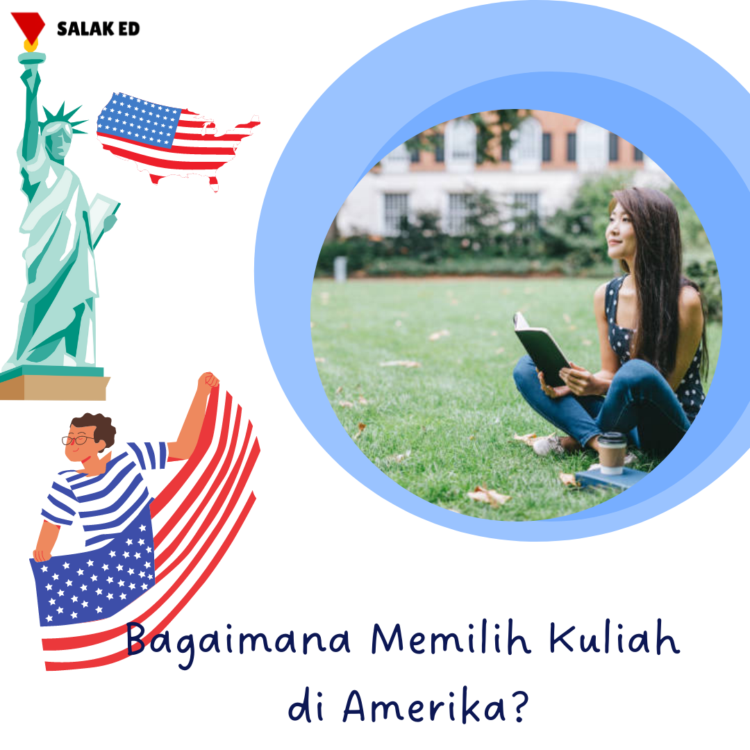 Bagaimana Memilih Kuliah Di Amerika? – Salak Education