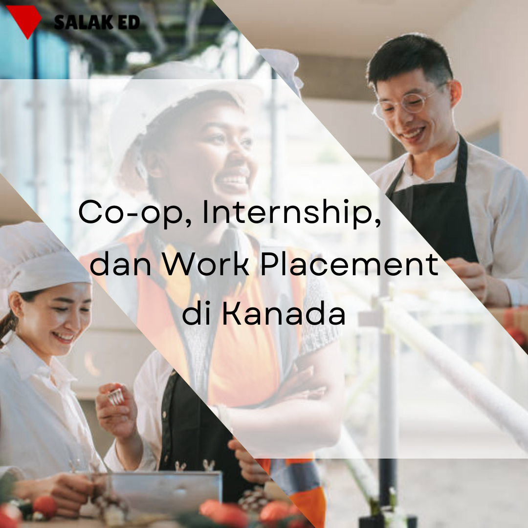 Co-op, Internship, dan Work Placement di Kanada