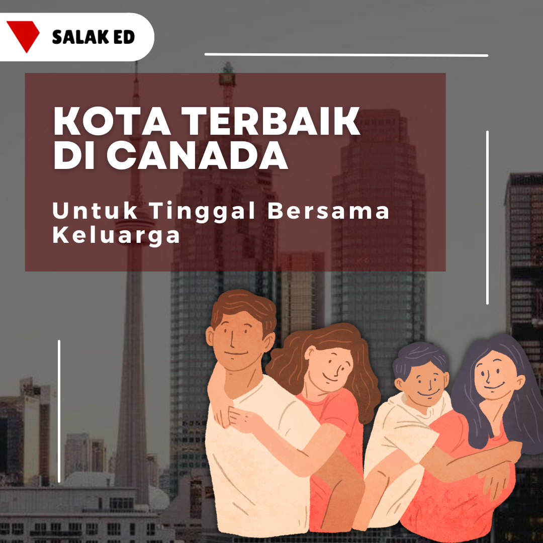 Kota Terbaik di Canada untuk Tinggal Bersama Keluarga