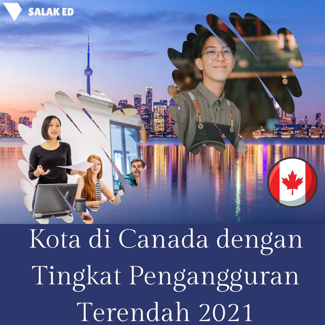 Kota di Canada dengan Tingkat Pengangguran Terendah 2021