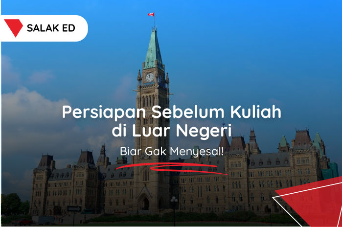 Persiapan Sebelum Kuliah di Luar Negeri Biar Gak Menyesal!