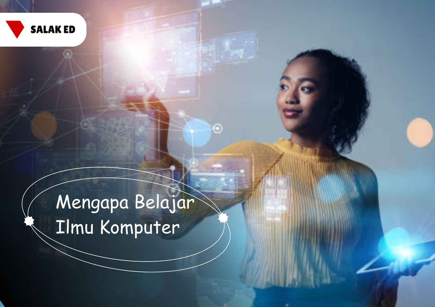 Mengapa Belajar Ilmu Komputer?