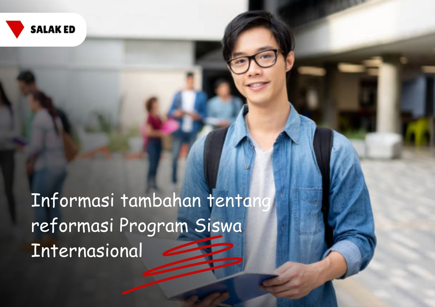 Informasi tambahan tentang reformasi Program Siswa Internasional