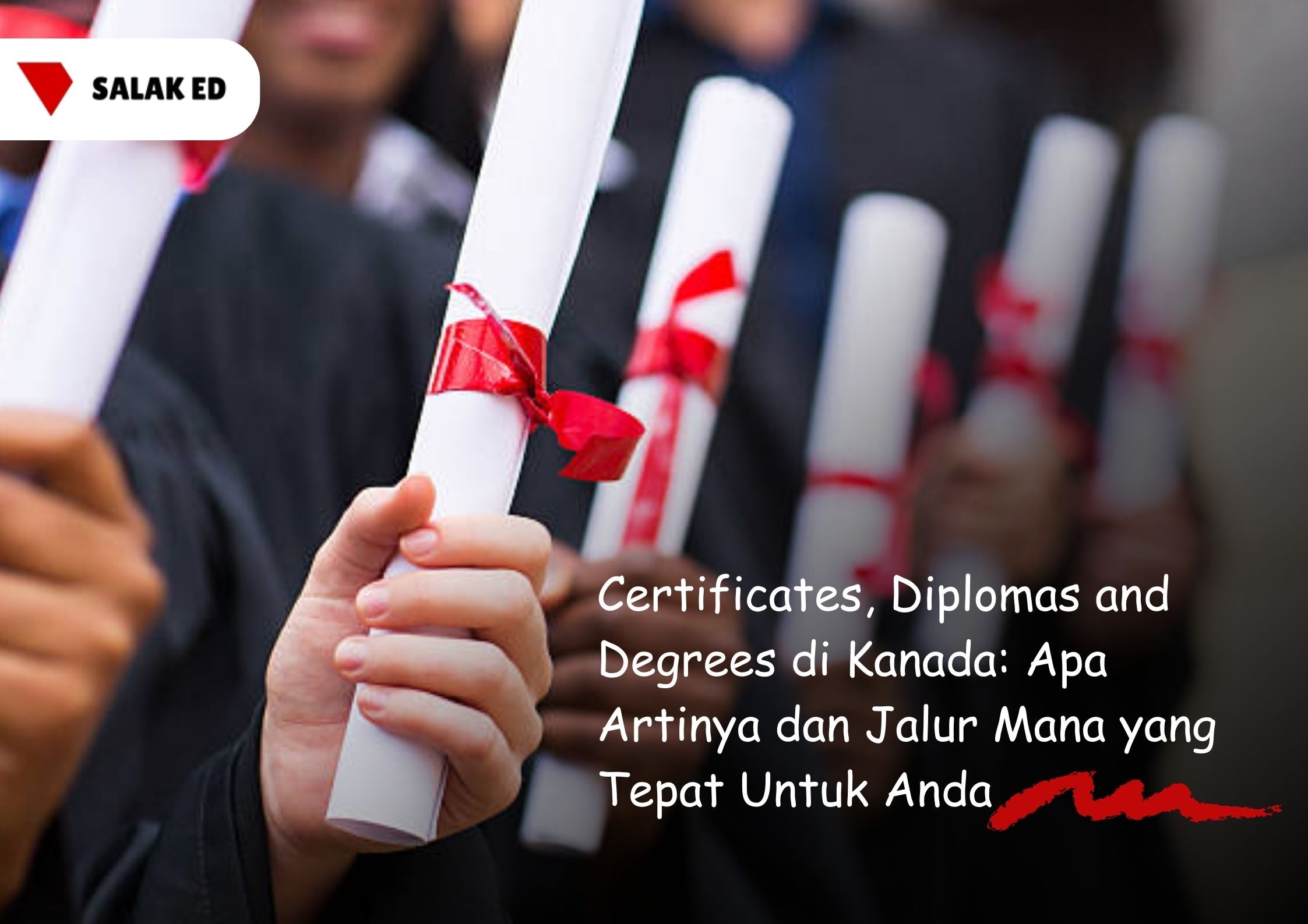 Certificates, Diplomas and Degrees di Kanada: Apa Artinya dan Jalur Mana yang Tepat Untuk Anda