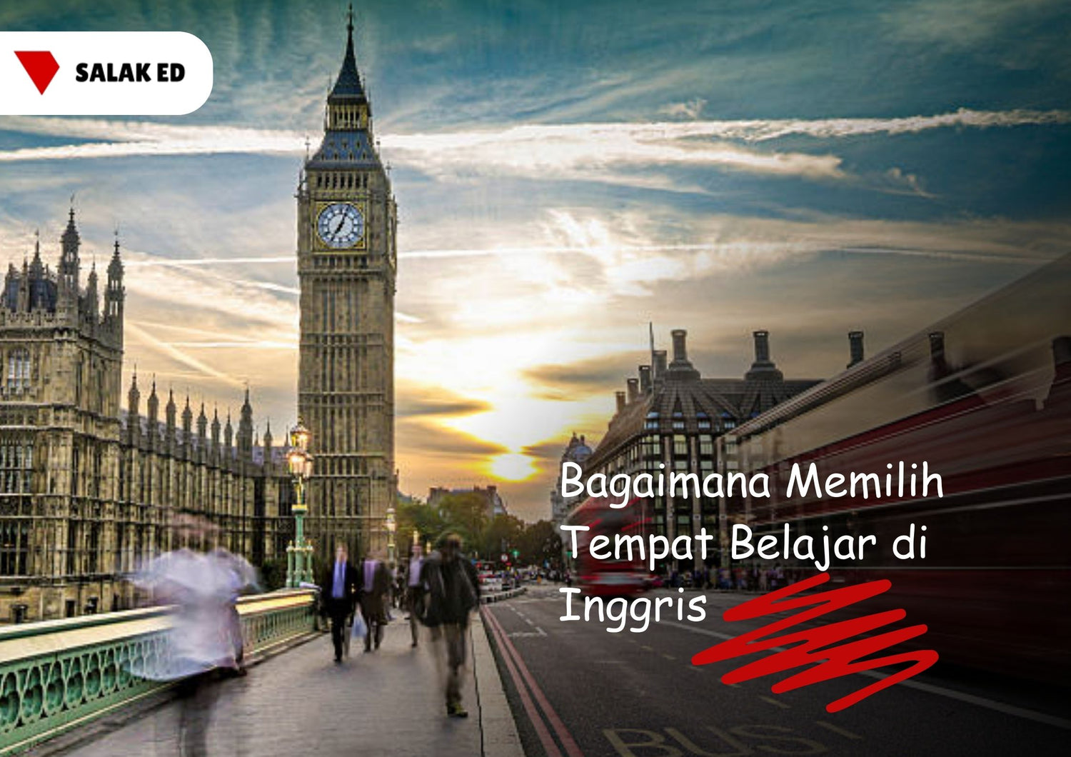 Bagaimana Memilih Tempat Belajar di Inggris