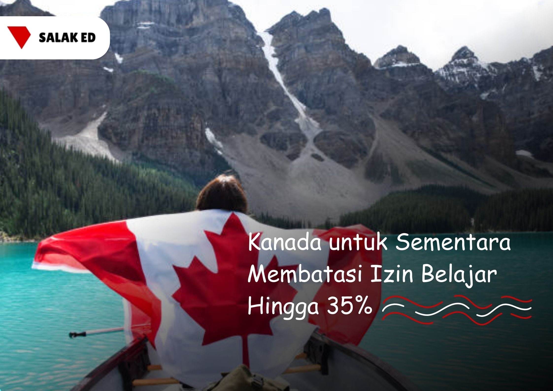 Kanada untuk Sementara Membatasi Izin Belajar Hingga 35%
