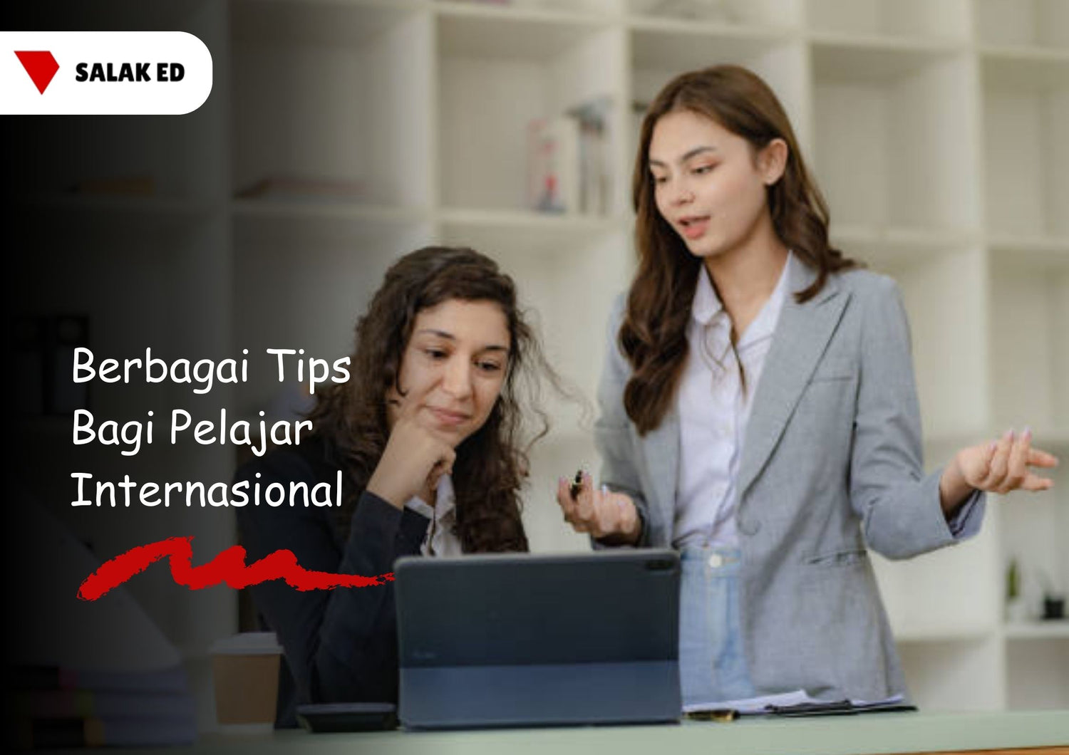 Berbagai Tips Bagi Pelajar Internasional
