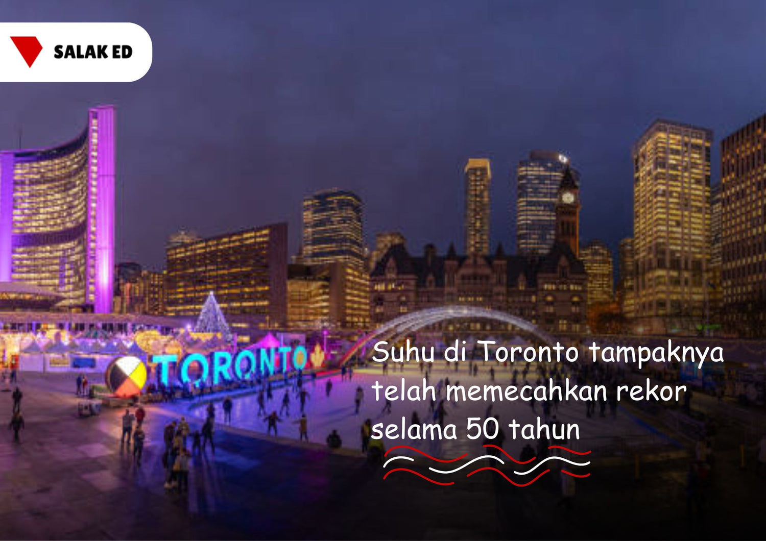 Suhu di Toronto tampaknya telah memecahkan rekor selama 50 tahun