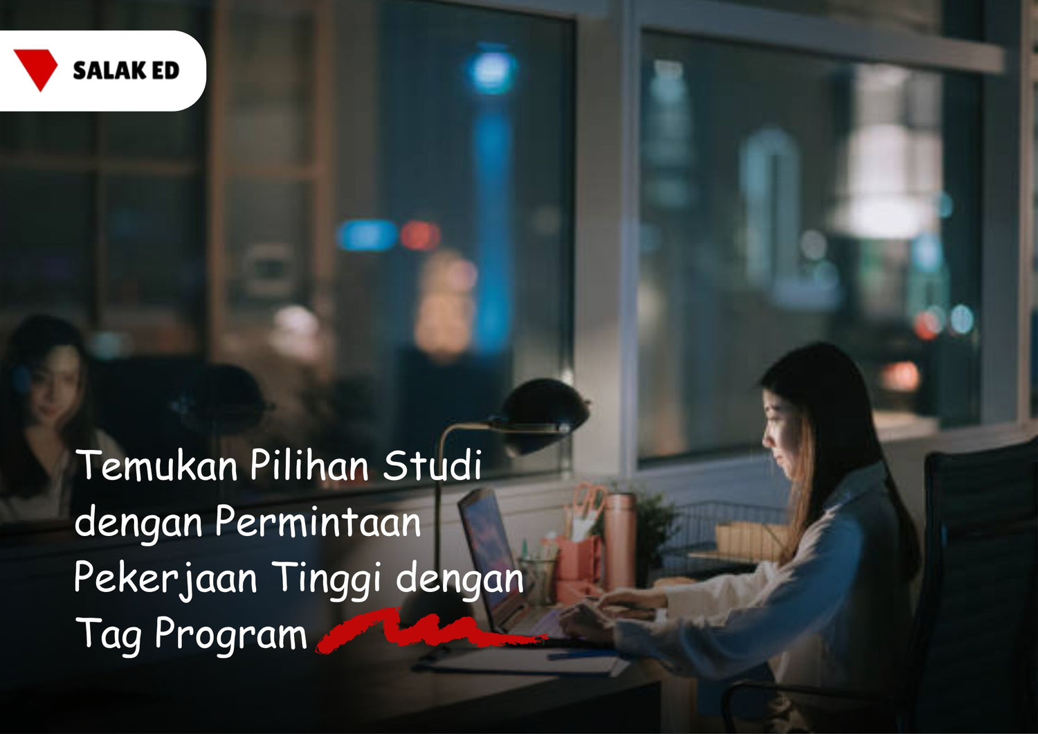 Temukan Pilihan Studi dengan Permintaan Pekerjaan Tinggi dengan Tag Program