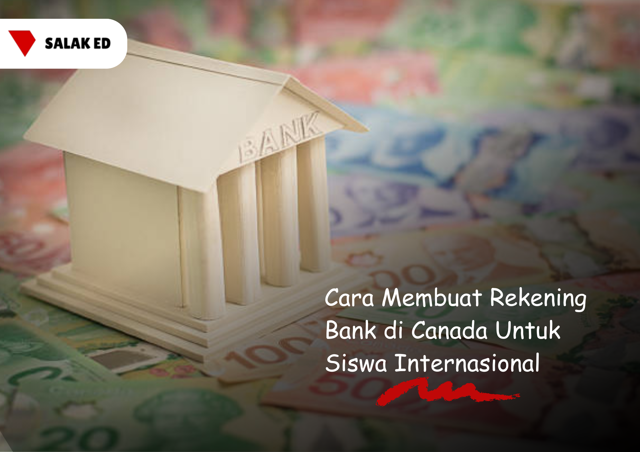 Cara Membuat Rekening Bank di Canada Untuk Siswa Internasional