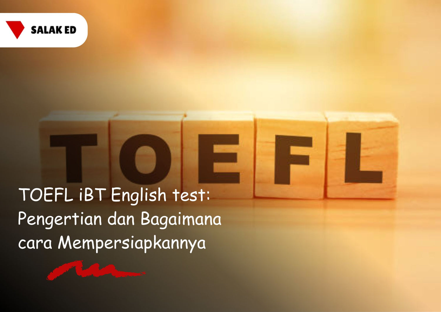 TOEFL iBT English test: Pengertian dan Bagaimana cara Mempersiapkannya