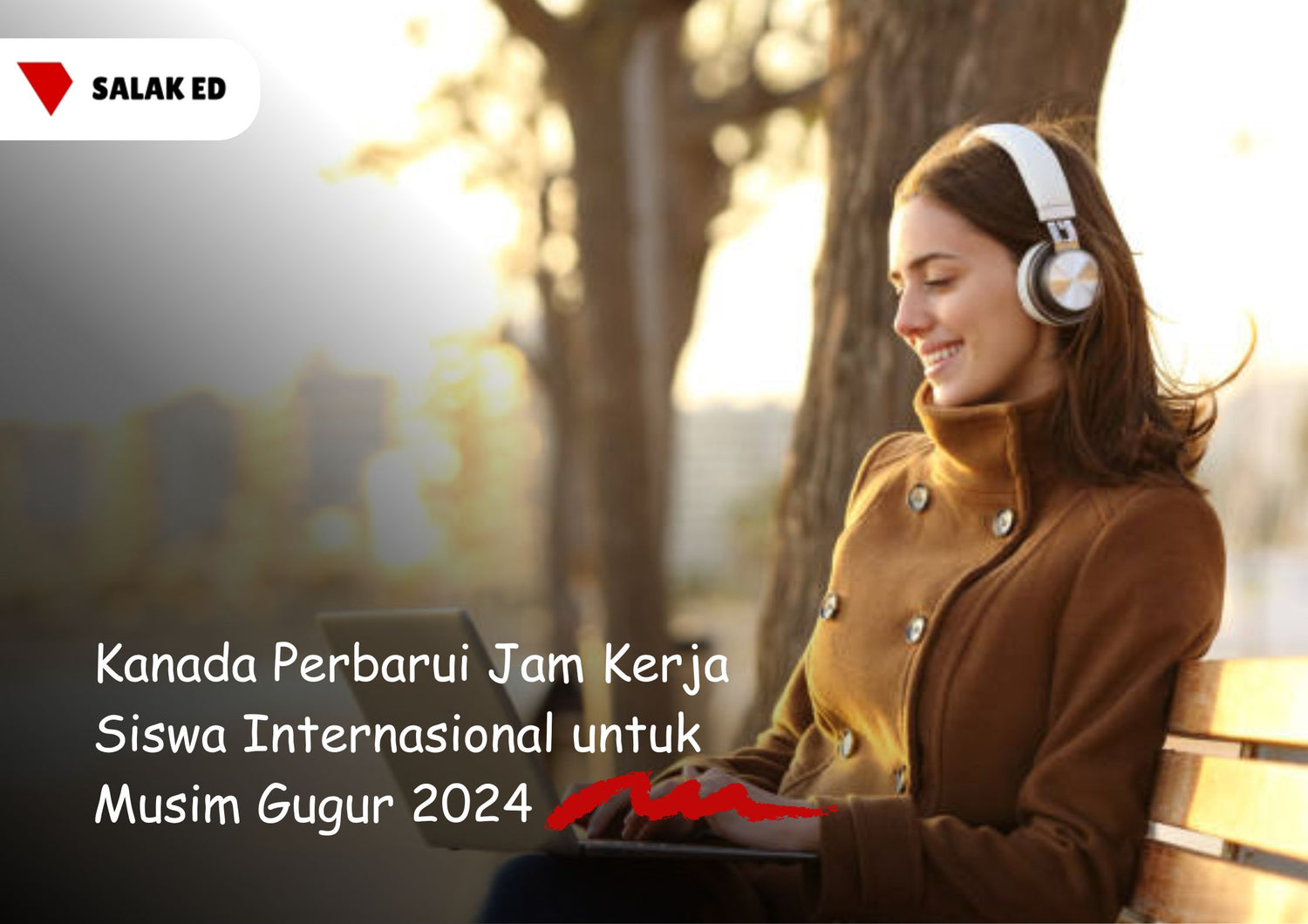 Kanada Perbarui Jam Kerja Siswa Internasional untuk Musim Gugur 2024