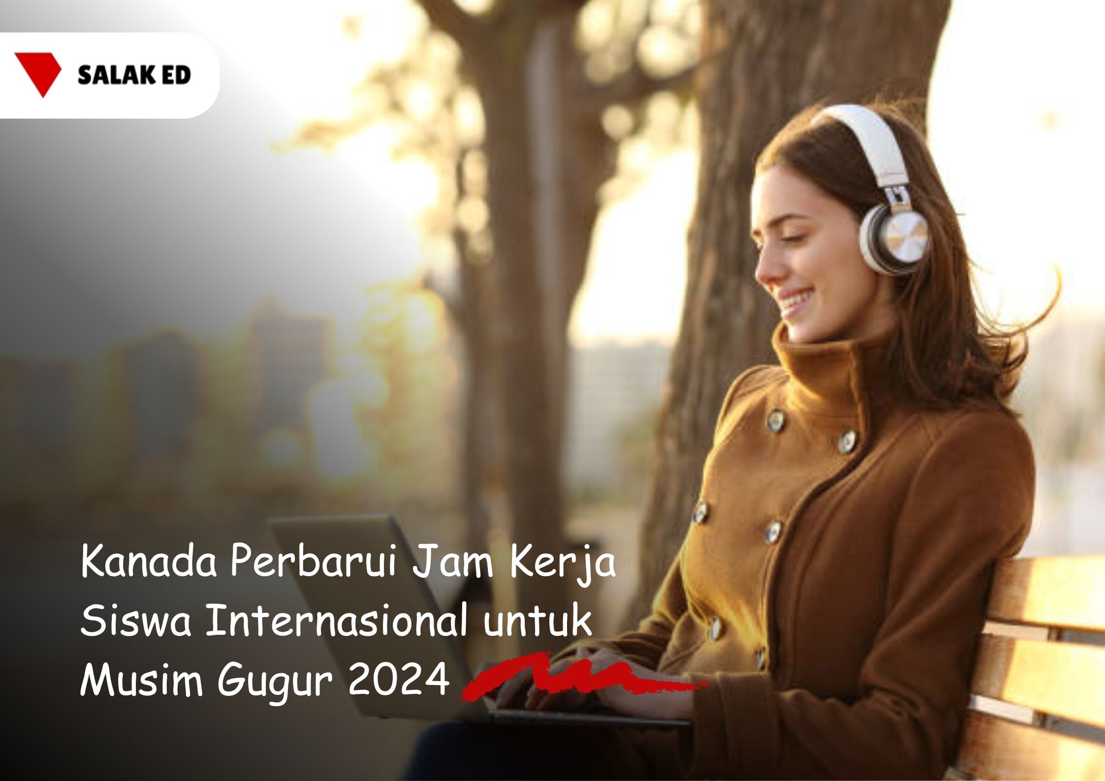 Kanada Perbarui Jam Kerja Siswa Internasional untuk Musim Gugur 2024