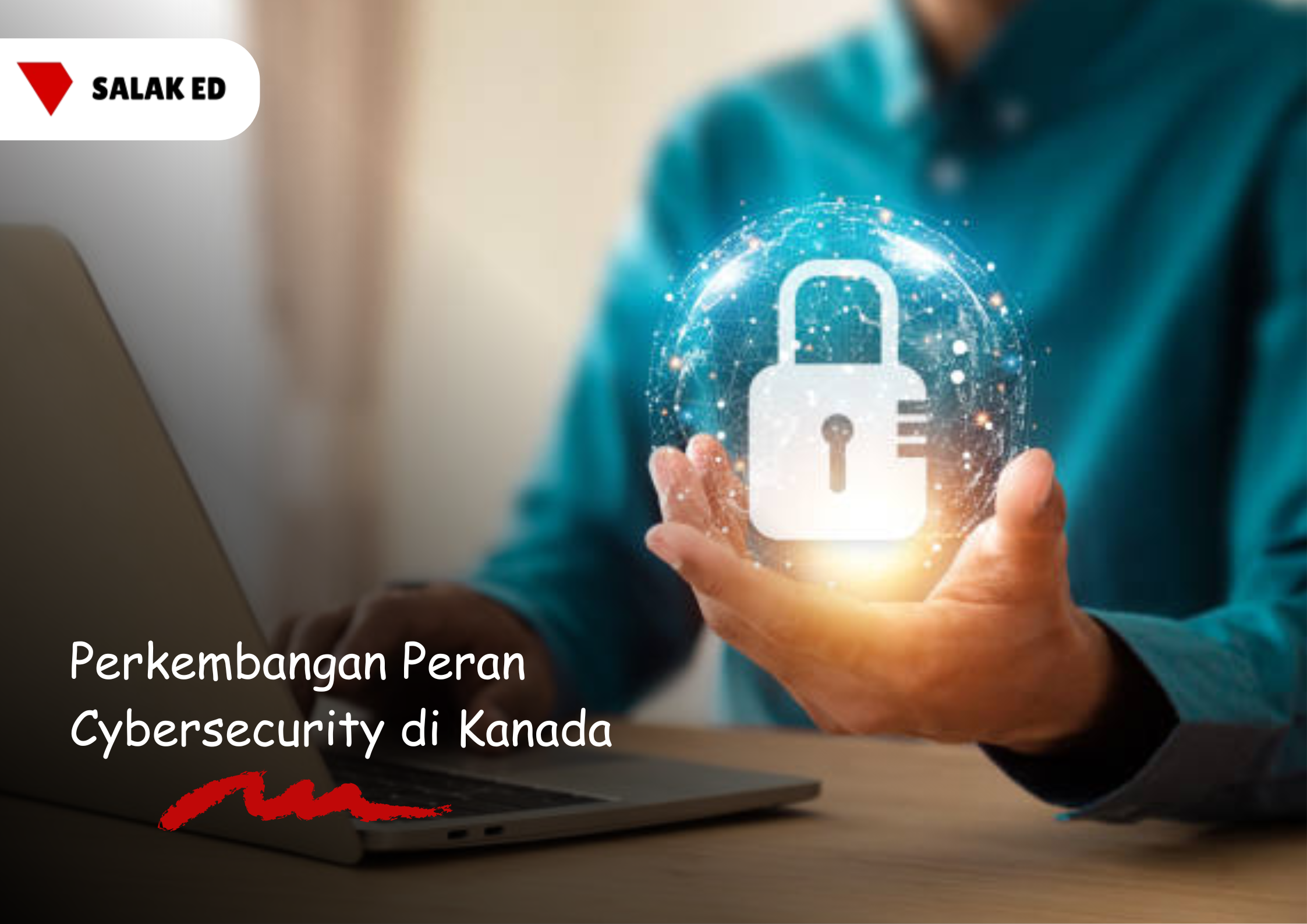 Perkembangan Peran Cybersecurity di Kanada