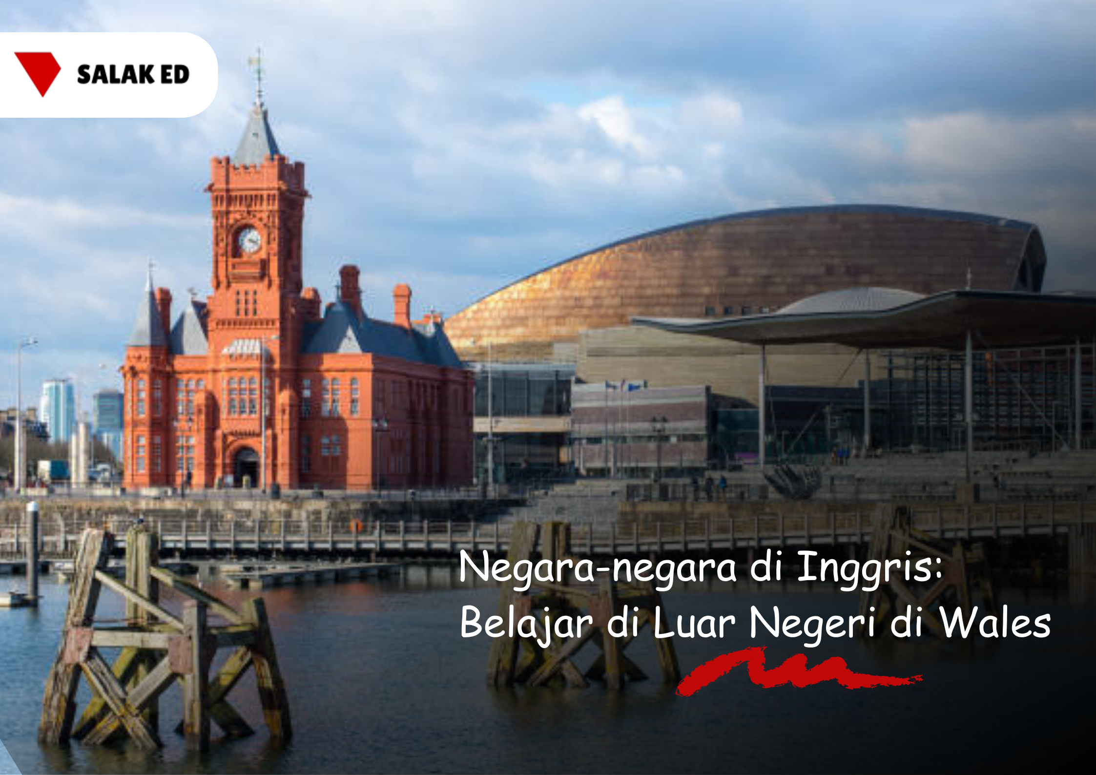 Negara-negara di Inggris: Belajar di Luar Negeri di Wales