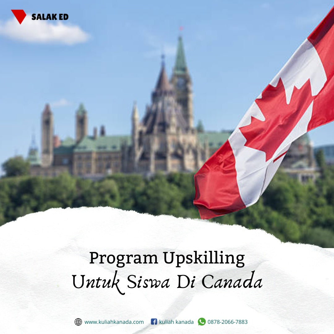 Program Upskilling untuk Siswa Internasional di Canada