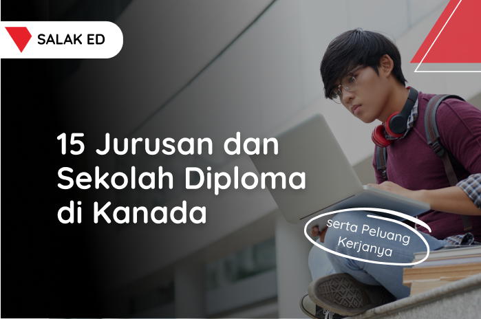 15 Jurusan dan Sekolah Diploma di Kanada serta Peluang Kerjanya