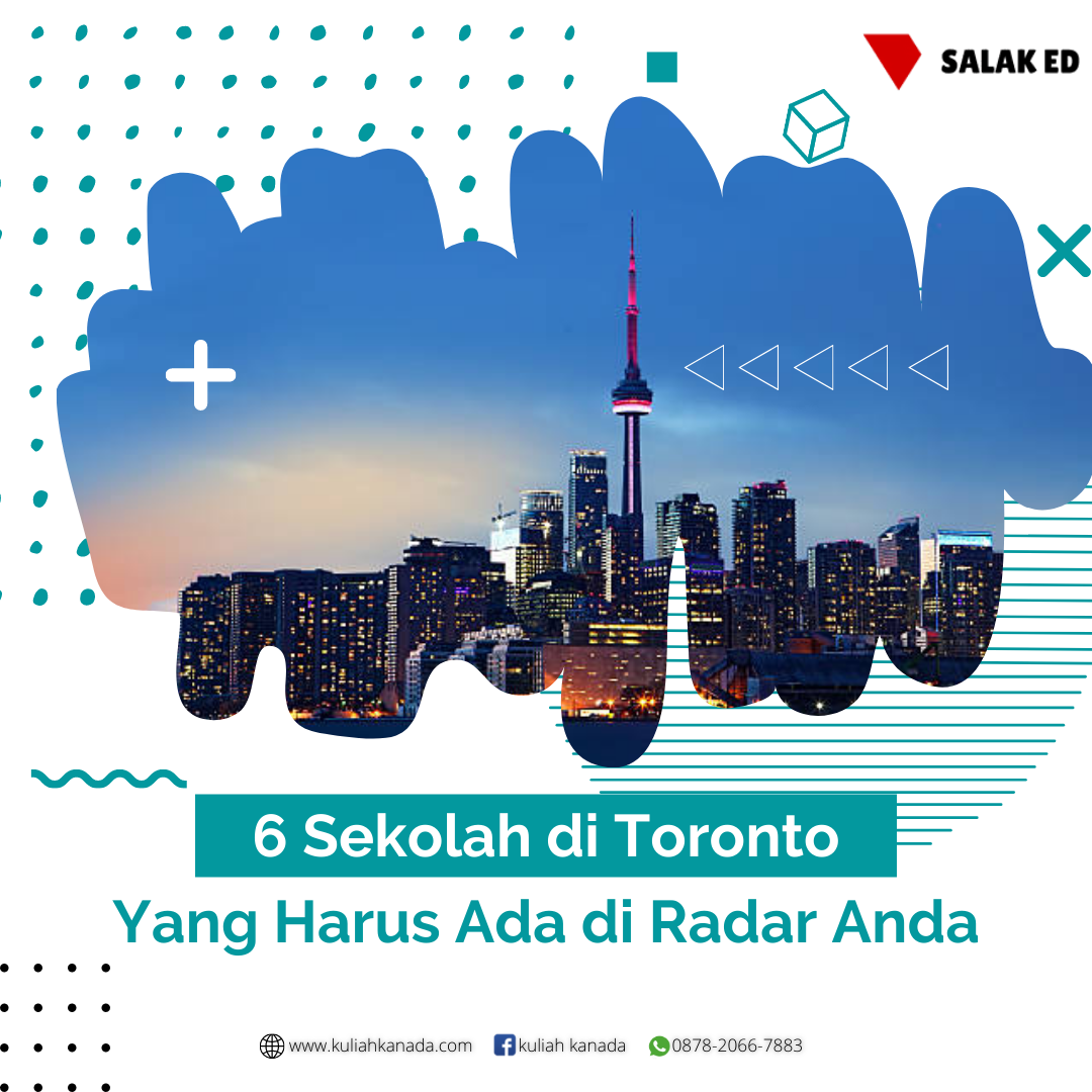 6 Rekomendasi Sekolah Tinggi yang Ada di Toronto Kanada