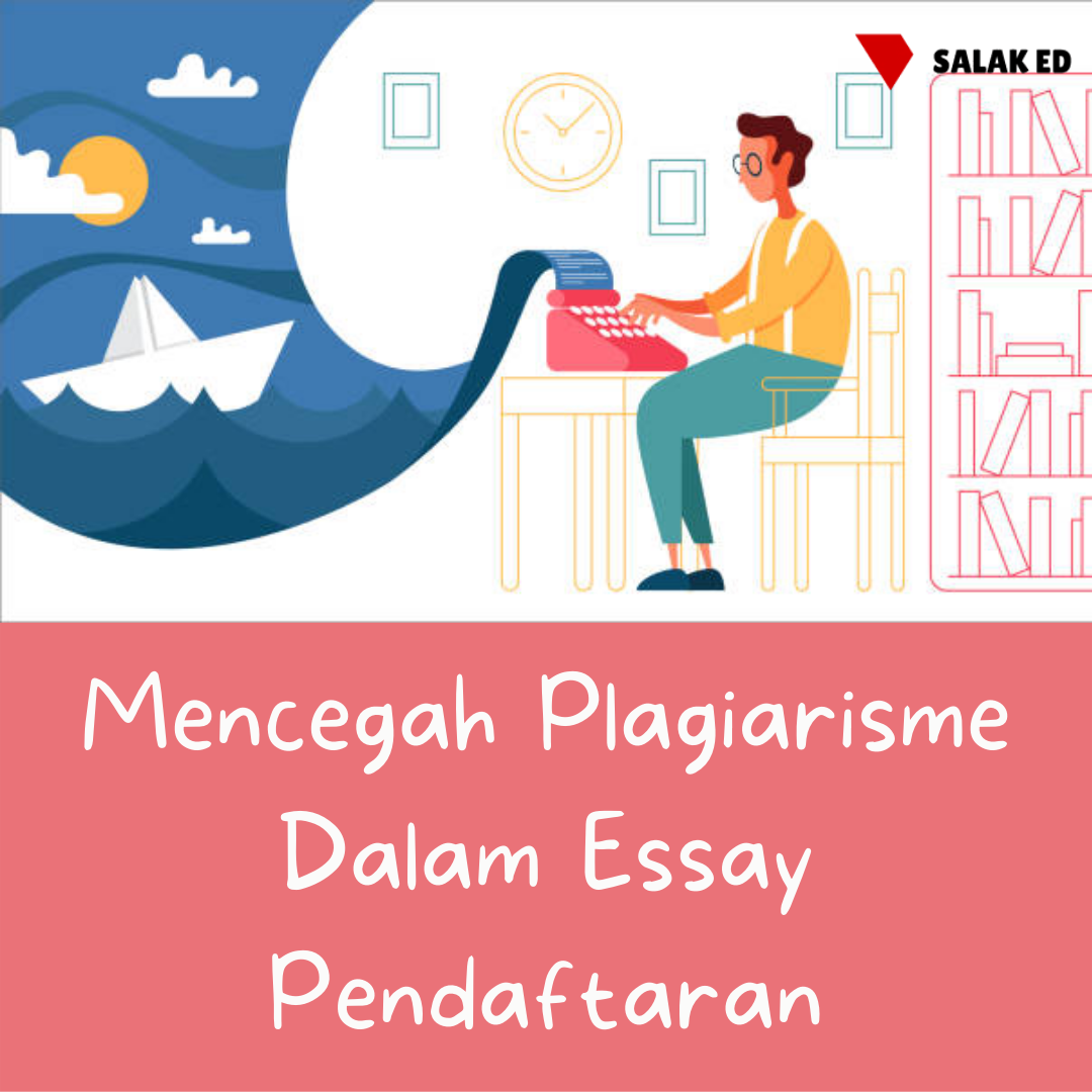 Mencegah Plagiarisme Dalam Essay Pendaftaran