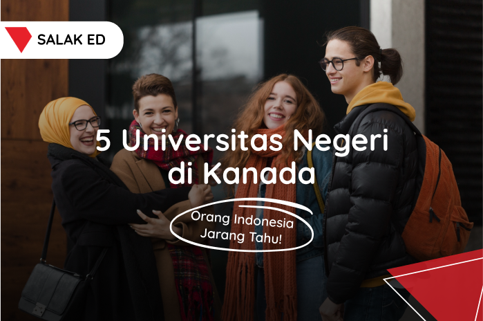 5 Universitas Negeri di Kanada, Orang Indonesia Jarang Tahu!