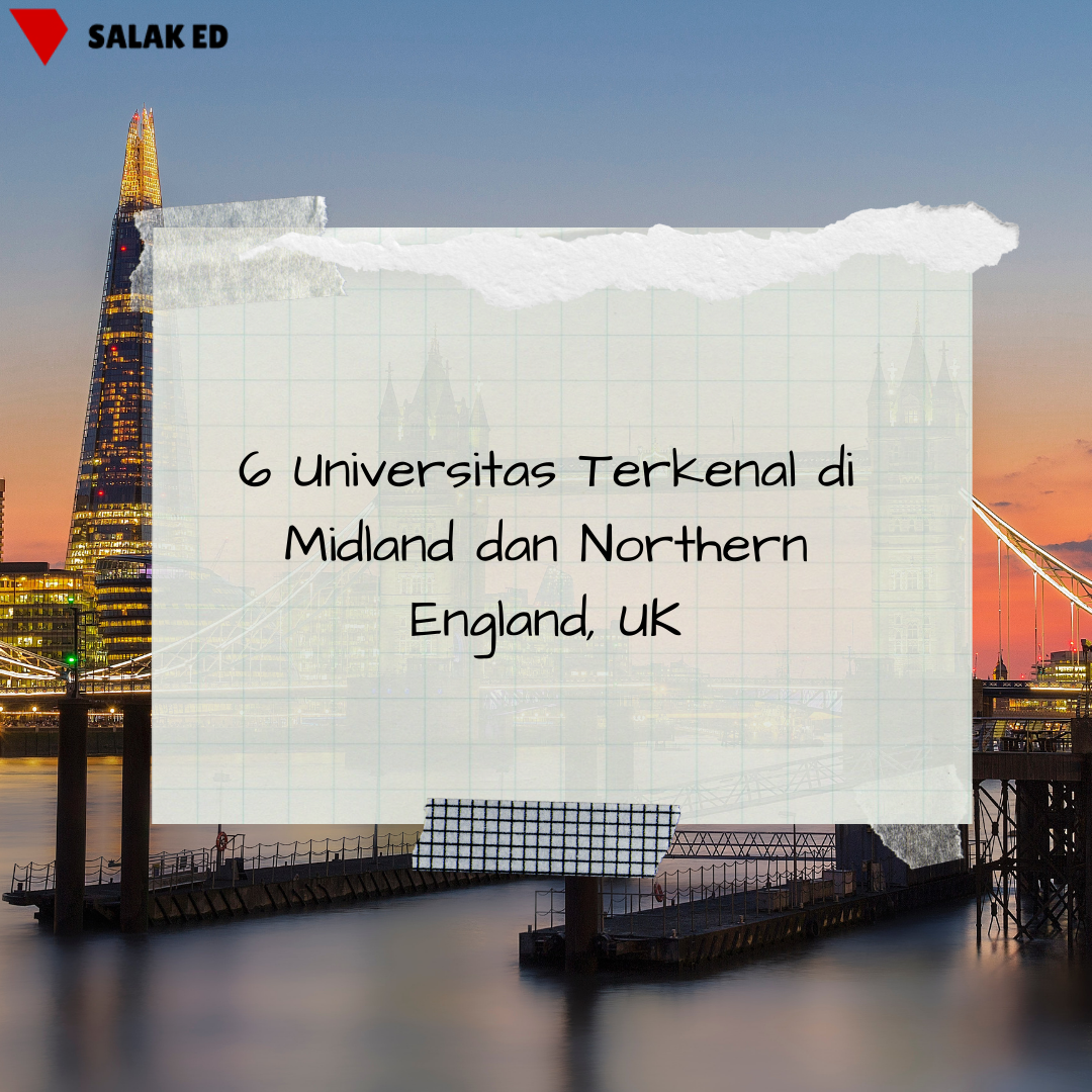6 Universitas Populer di Midland & Northern England, UK