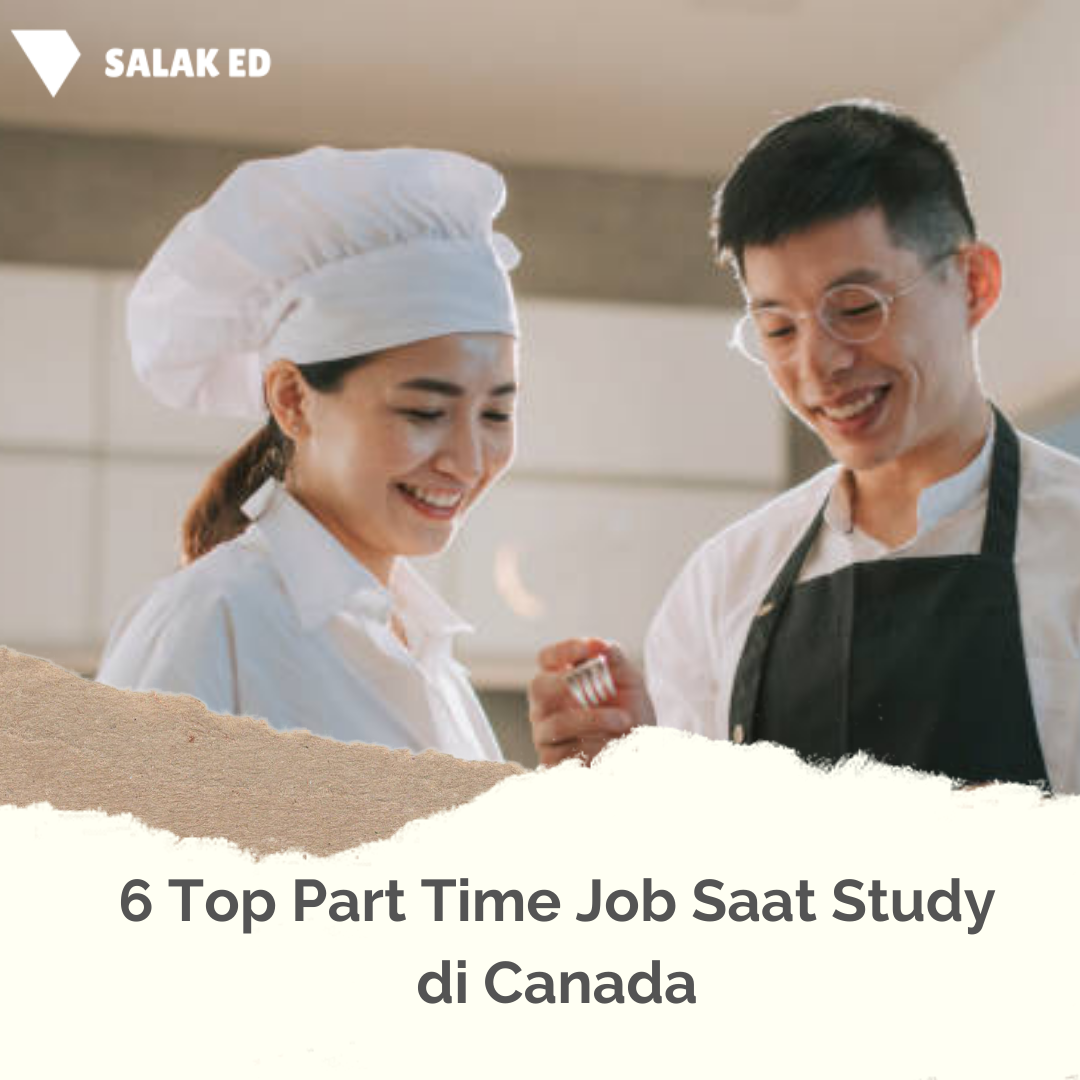 6 Top Part Time Job Saat Study di Canada