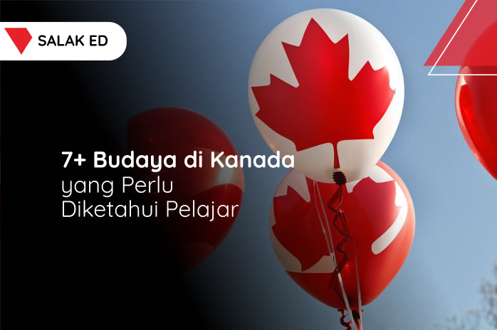 7+ Budaya di Kanada yang Perlu Diketahui Pelajar