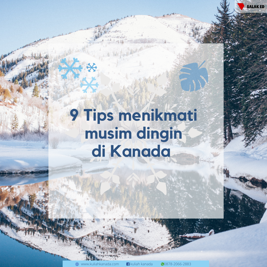 9 Tips Menghadapi Musim Dingin di Kanada Bagi Pelajar