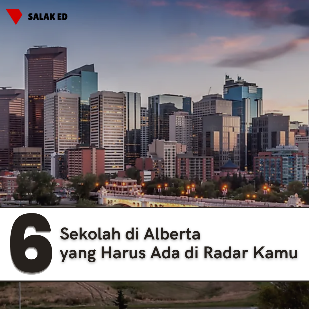 6 Rekomendasi Sekolah Tinggi di Alberta Kanada