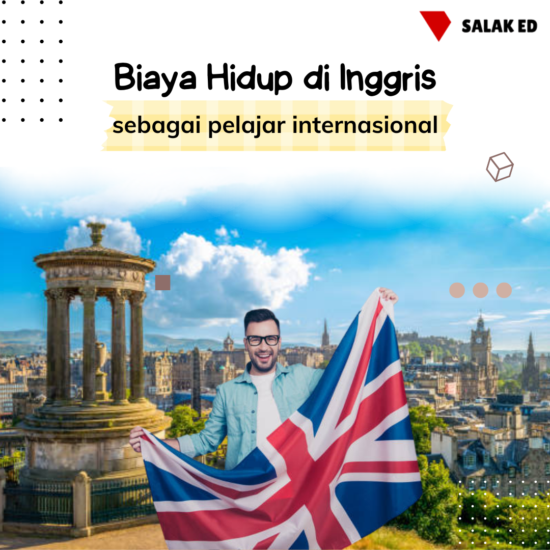 Berapa Biaya Hidup Untuk Berkuliah Di UK? – Salak Education