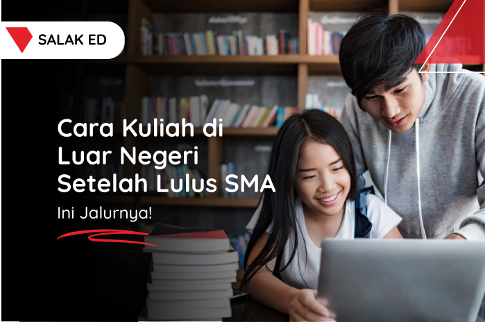 Cara Kuliah di Luar Negeri Setelah Lulus SMA, Ini Jalurnya!