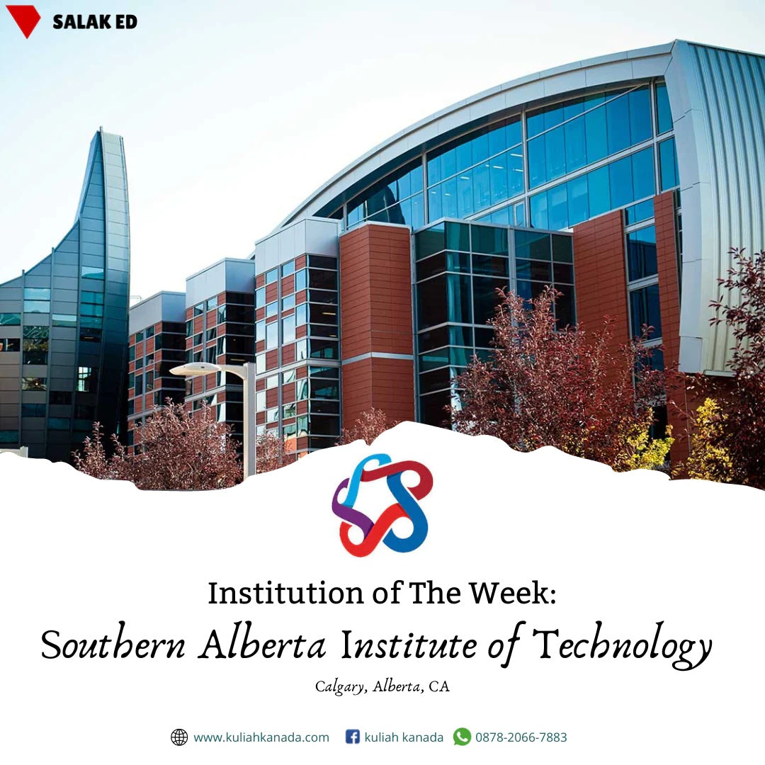 Institution of The Week: Southern Alberta Institute of Technology