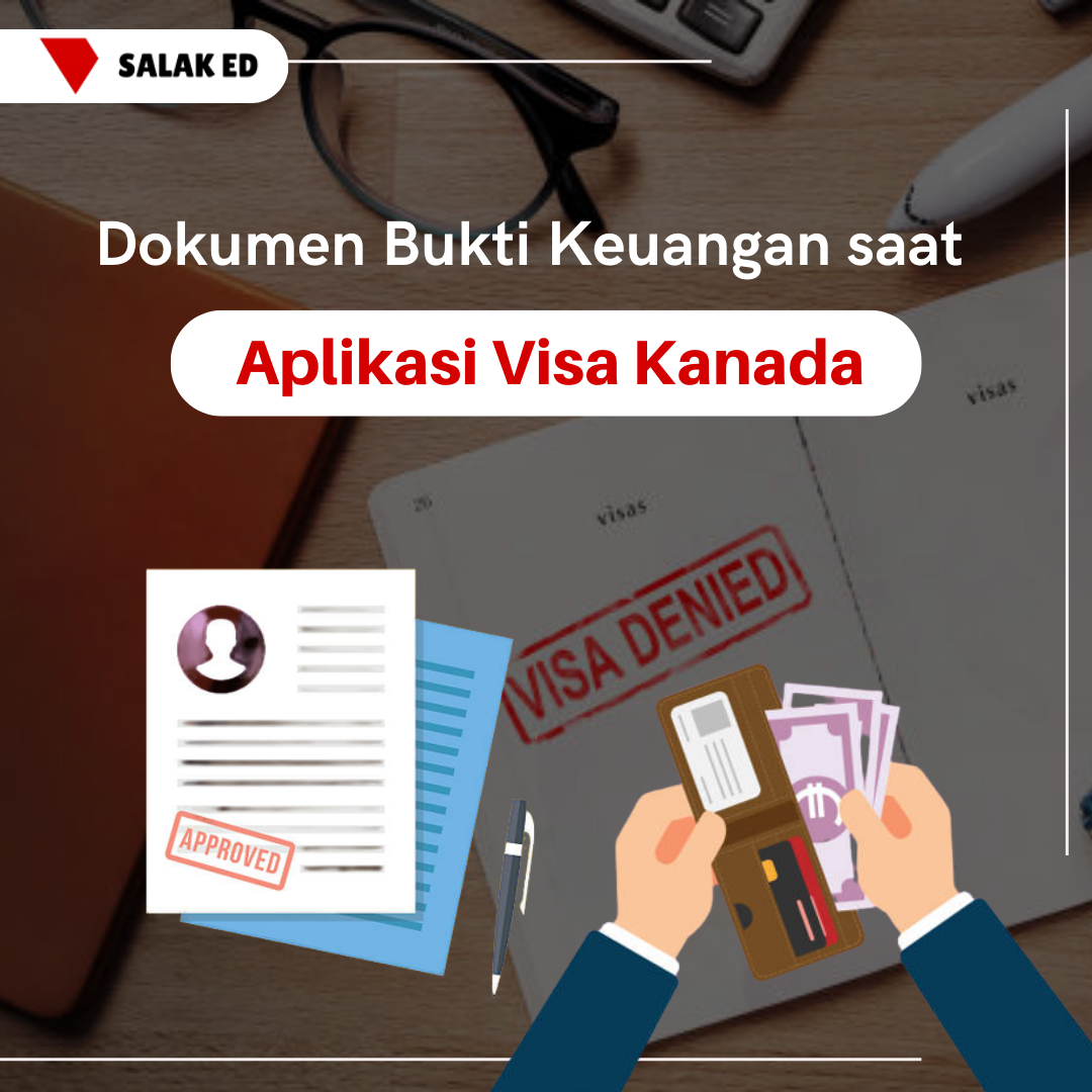 Dokumen Bukti Keuangan saat Aplikasi Visa Kanada