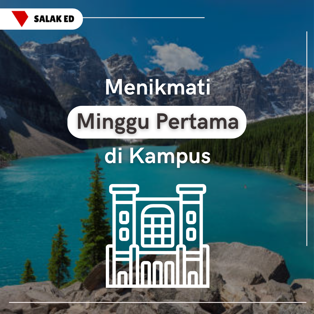 Menikmati Minggu Pertama di Kampus Baru