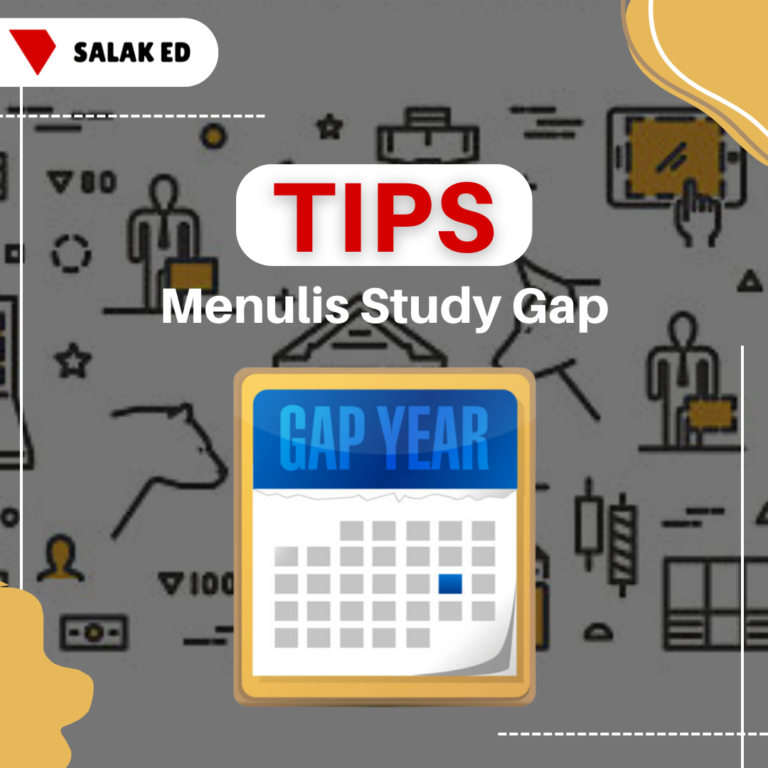 Tips Menulis Pernyataan Study Gap Untuk Kuliah di Luar Negeri