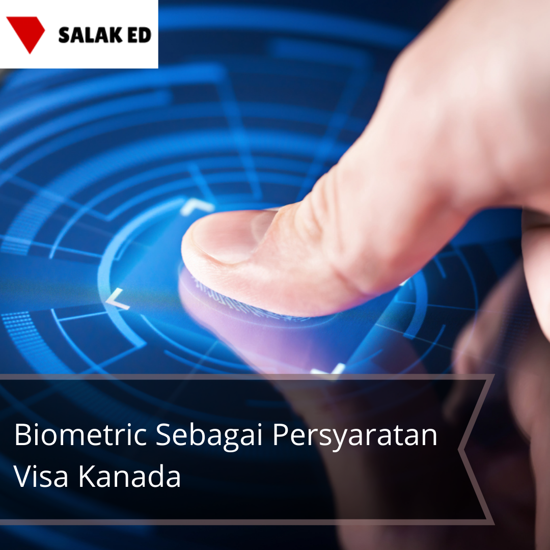 Mengenal Biometric Sebagai Syarat Visa Kanada