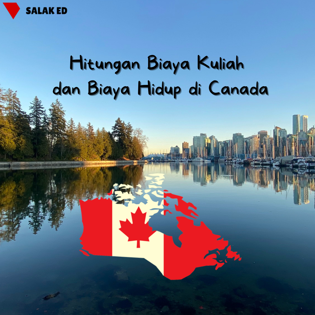 Hitungan Biaya Kuliah dan Biaya Hidup di Canada