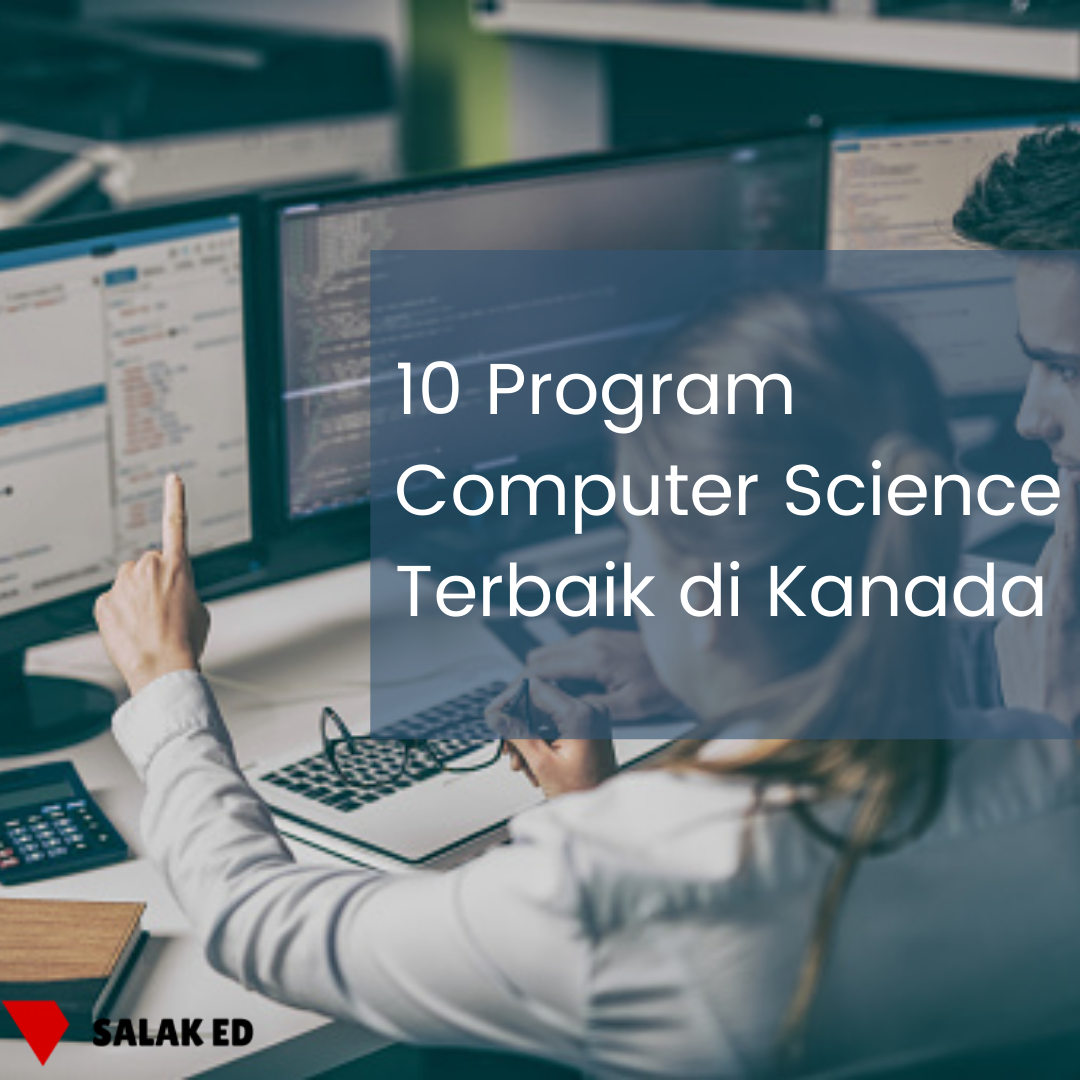 10 Universitas dengan Jurusan Komputer di Kanada