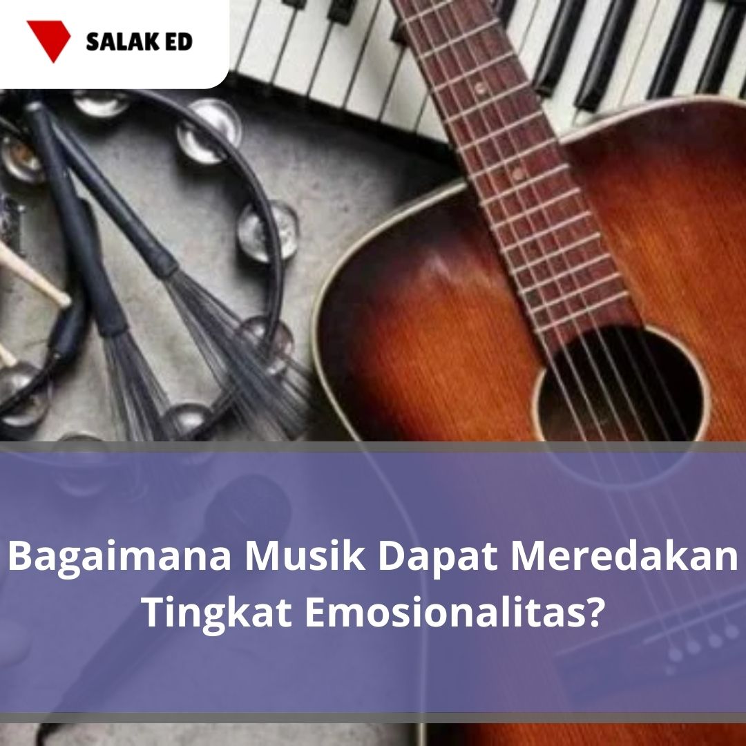 Bagaimana Musik Dapat Meredakan Tingkat Emosionalitas?