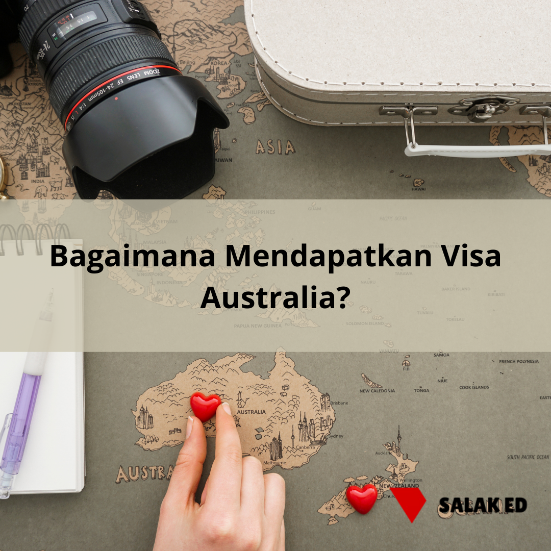 Bagaimana Mendapatkan Visa Australia?