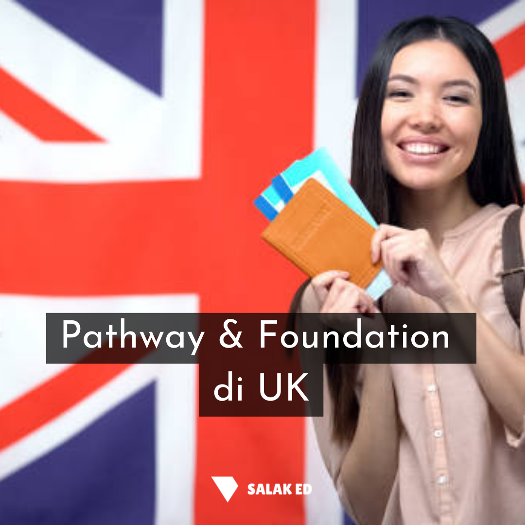 Mempelajari Pathway dan Foundation Program di UK