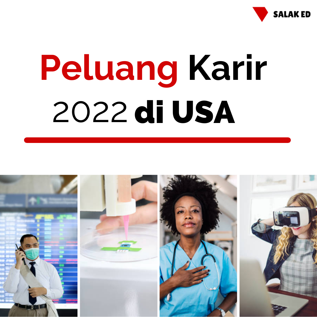 Peluang Karir 2022 Di USA – Salak Education