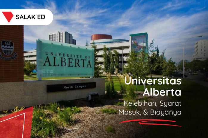 Universitas Alberta Kanada: Kelebihan, Syarat Masuk, & Biayanya