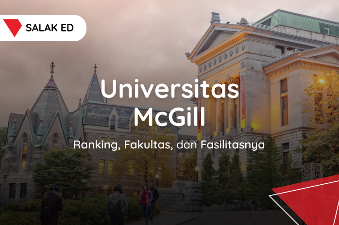 Universitas McGill: Ranking, Fakultas, dan Fasilitasnya