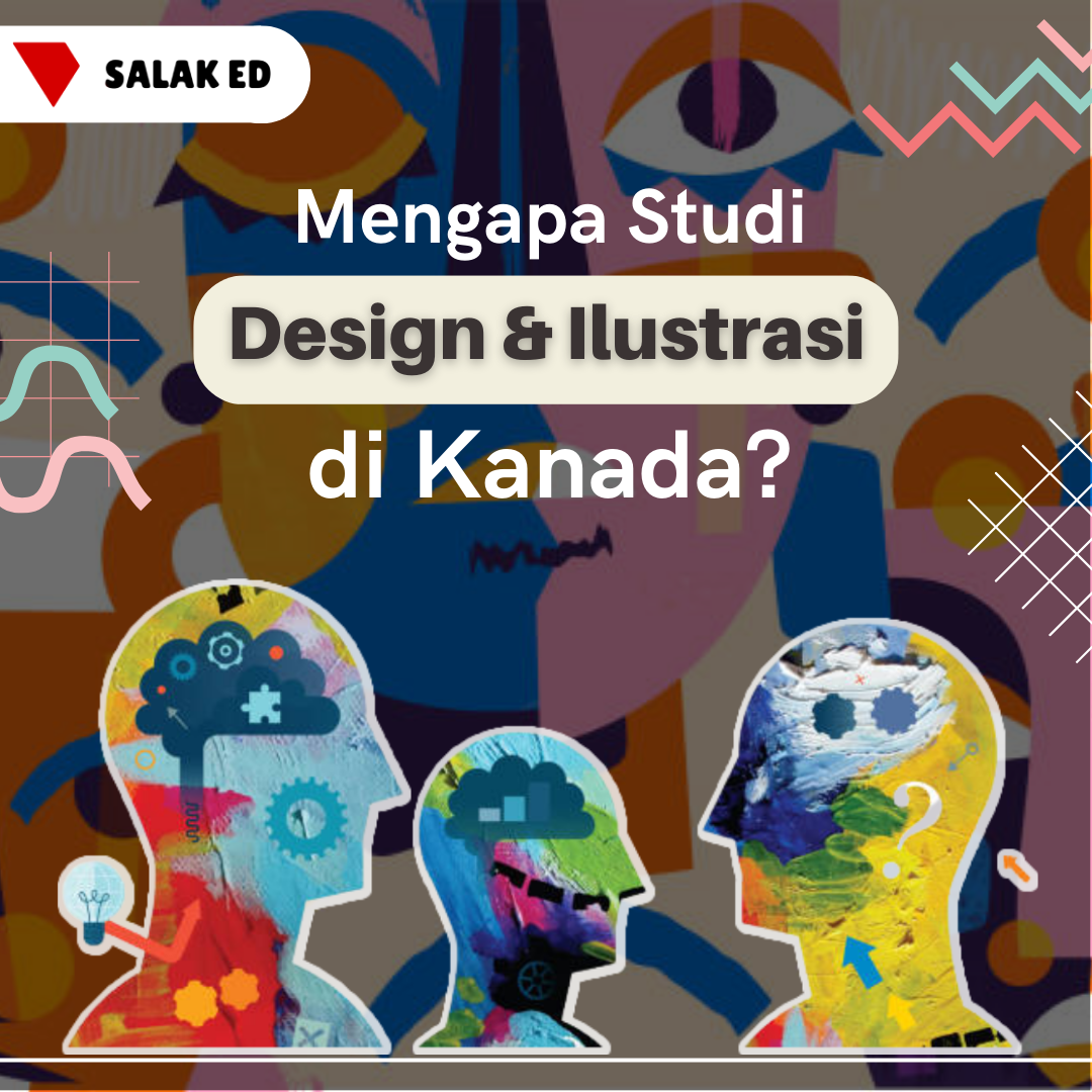 Mengapa Studi Design & Ilustrasi di Kanada