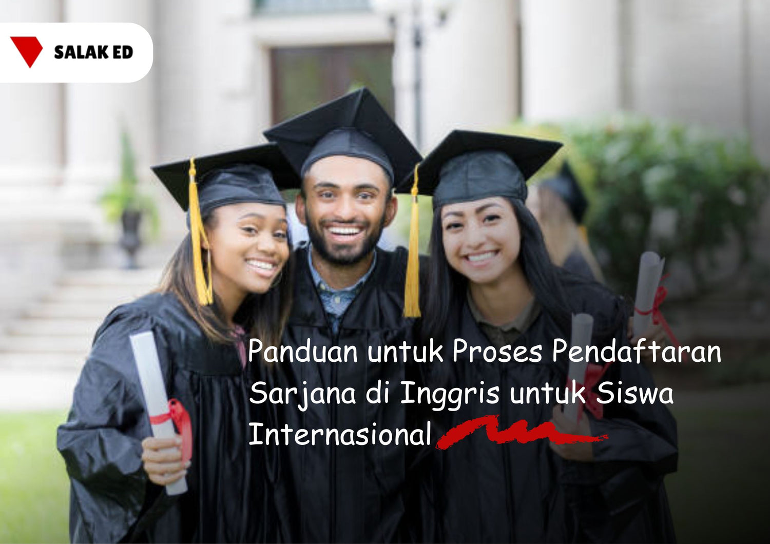 Panduan untuk Proses Pendaftaran Sarjana di Inggris untuk Siswa Internasional