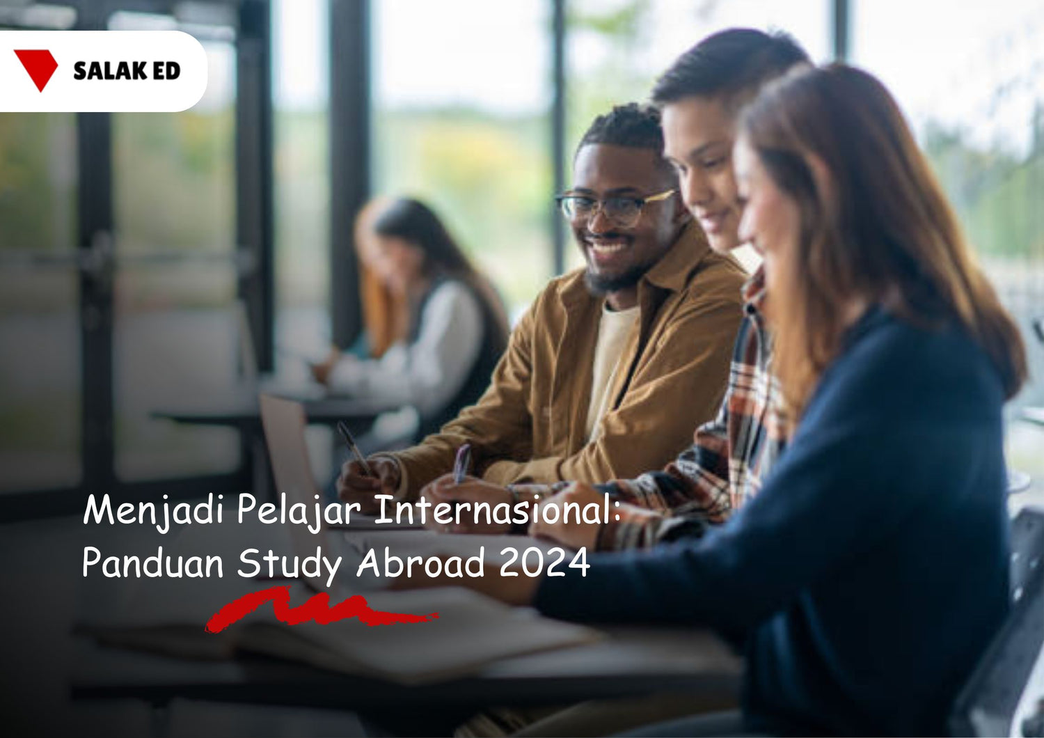 Menjadi Pelajar Internasional: Panduan Study Abroad 2024