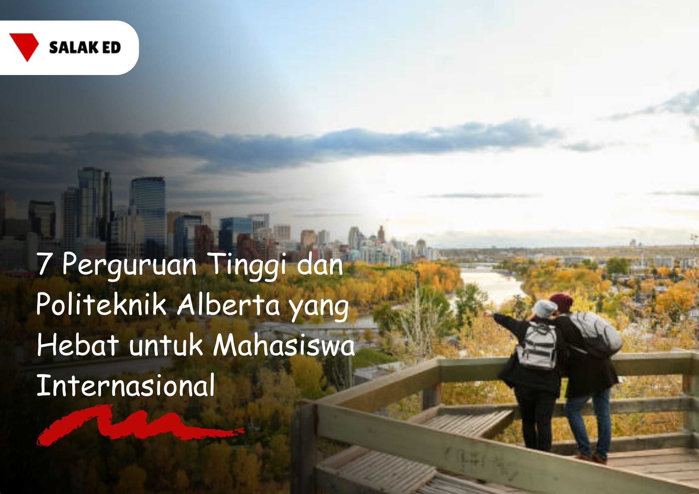 7 Perguruan Tinggi dan Politeknik Alberta yang Hebat untuk Mahasiswa Internasional