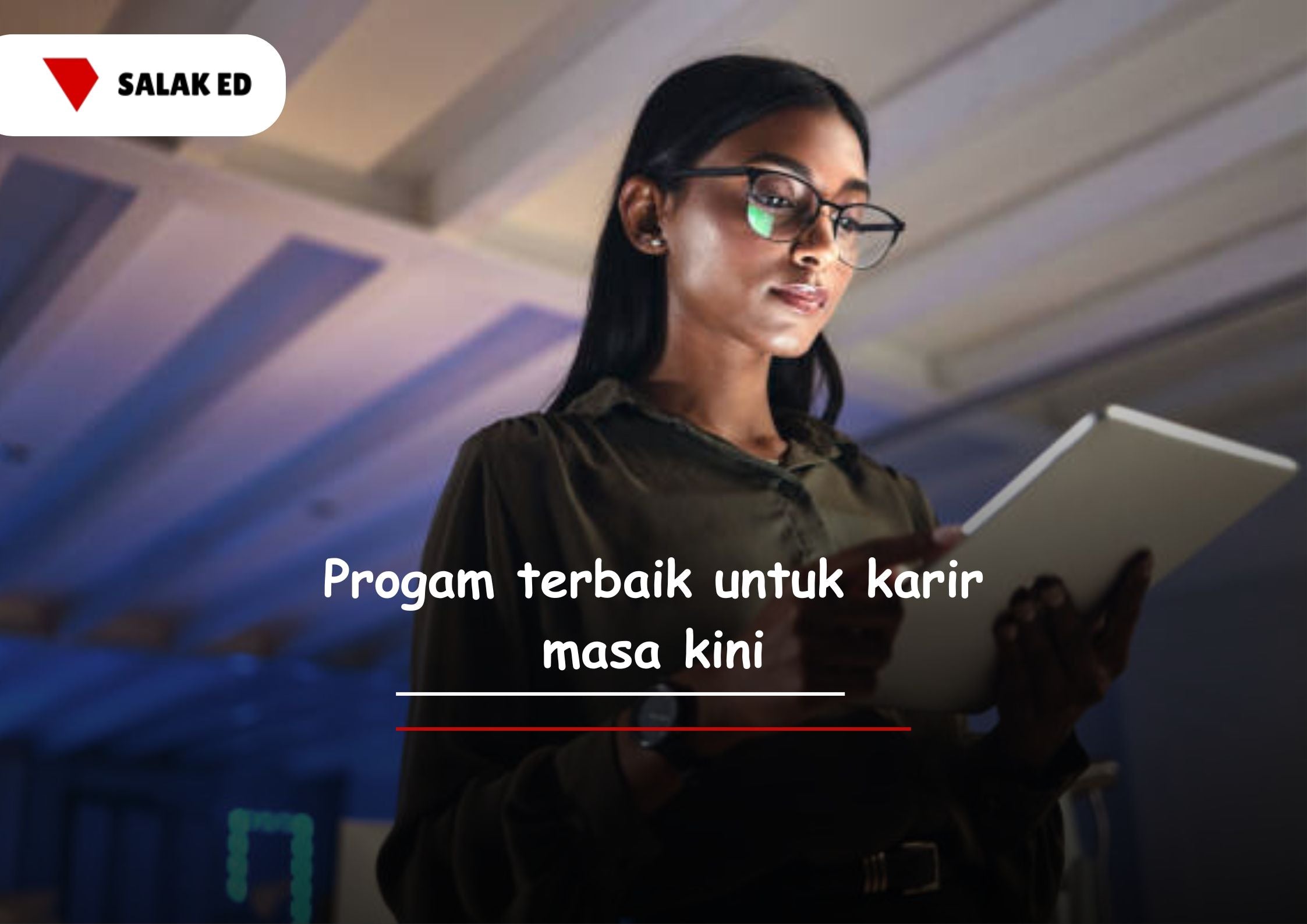 Program Terbaik Untuk Karir Masa Kini